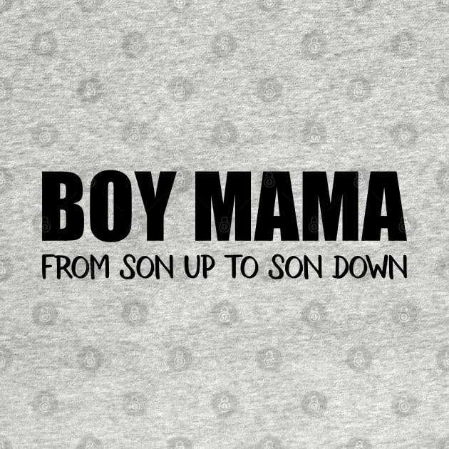 Boy Mama From Son Up To Son Down by gabrielakaren